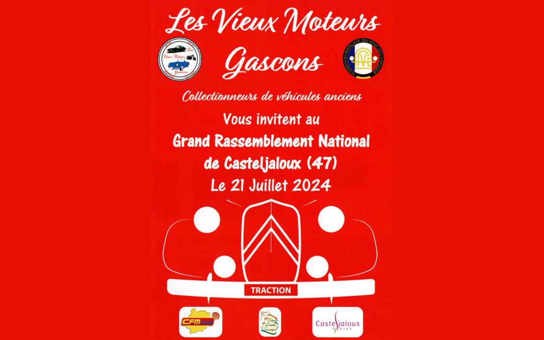 Grand Rassemblement National de Casteljaloux (47) Le 21 Juillet 2024